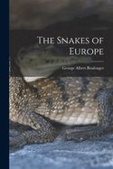 The Snakes of Europe