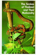 The Snakes of Thailand and Their Husbandry - Cox, Merel J.
