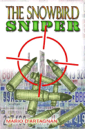 The Snow Bird Sniper