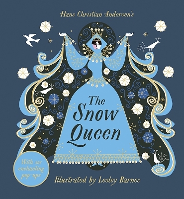 The Snow Queen: An Enchanting Pop-up Classic - Barnes, Lesley