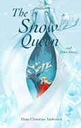 The Snow Queen and Other Stories