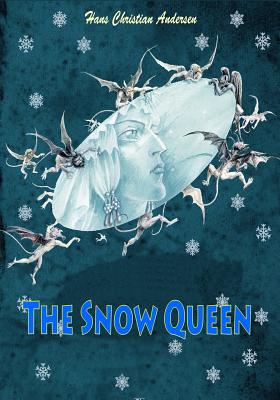 The Snow Queen - Andersen, Hans Christian