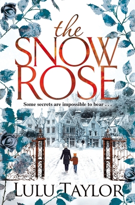 The Snow Rose - Taylor, Lulu