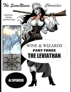 The SnowRaven Chronicles: Wine & Wizards Graphic Novel Adaptation-Part Three: The Leviathan