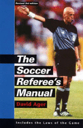 The Soccer Referee's Manual: Includes FIFA's Laws of the Game - Ager, David