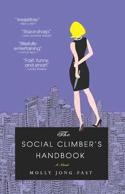 The Social Climber's Handbook - Jong-Fast, Molly