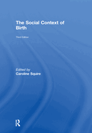 The Social Context of Birth