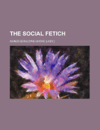 The Social Fetich