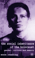 The Social Inheritance of the Holocaust: Gender, Culture and Memory