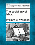 The Social Law of Labor.