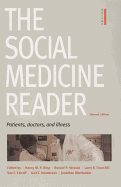 The Social Medicine Reader, Second Edition: Volume One: Patients, Doctors, and Illness
