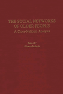 The Social Networks of Older People: A Cross-National Analysis