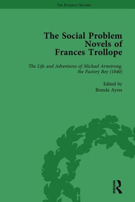 The Social Problem Novels of Frances Trollope Vol 3 - Ayres, Brenda, and Sutphin, Christine, and Murray, Douglas