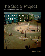 The Social Project: Housing Postwar France