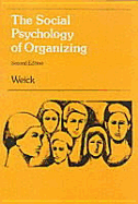 The Social Psychology of Organizing - Weick, Karl E, Dr.