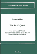 The Social Quest: The Expanded Vision of Four Women Travelers in the Era of the French Revolution