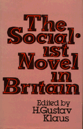 The Socialist Novel in Britain: Towards the Recovery of a Tradition