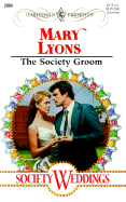 The Society Groom - Lyons, Mary