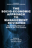The Socio-Economic Approach to Management Revisited: The Evolving Nature of Seam in the 21st Century