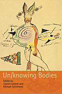 The Sociological Review Monographs 56/2: Un/knowing Bodies