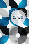 The Sociological Review Monographs 64/1: Biosocial Matters: Rethinking Sociology-Biology Relations in the Twenty-First Century
