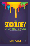 The Sociology of Conflict Studies: From Alienation to Alignment: A Situational Analysis of Kashmir Crisis