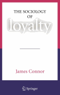 The Sociology of Loyalty