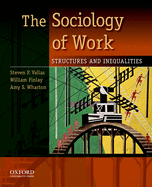 The Sociology of Work: Structures and Inequalities