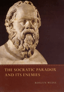 The Socratic Paradox and Its Enemies
