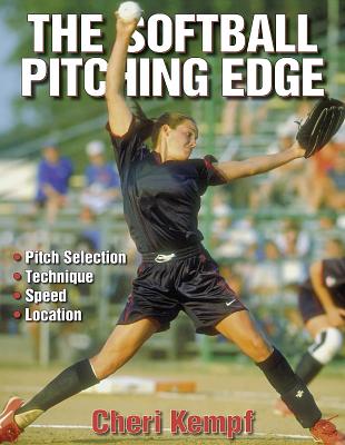 The Softball Pitching Edge - Kempf, Cheri, Ms.