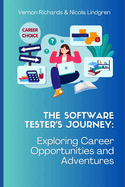 The Software Tester's Journey: Exploring Career Opportunities and Adventures