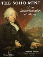 The Soho Mint: and the Industrialization of Money