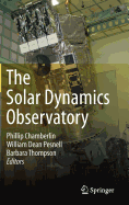 The Solar Dynamics Observatory