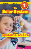 The Solar System: Bilingual (English / French) (Anglais / Franais) Exploring Space (Engaging Readers, Level 1)