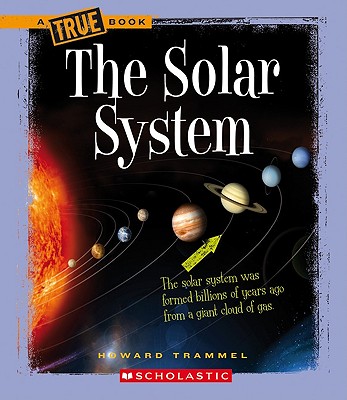The Solar System - Trammel, Howard K