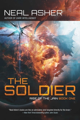 The Soldier: Rise of the Jain, Book One - Asher, Neal