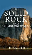 The Solid Rock in a Crumbling World