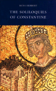 The Soliloquies of Constantine