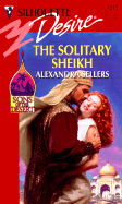 The Solitary Sheikh: Sons of the Desert - Sellers, Alexandra