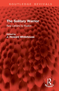 The Solitary Warrior: New Letters by Ruskin