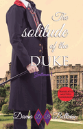 The solitude of the Duke: A perfect love story