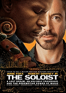 The Soloist Lib/E: A Lost Dream, an Unlikely Friendship, and the Redemptive Power of Music