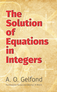 The solution of equations in integers