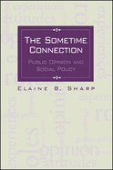 The Sometime Connection: Public Opinion and Social Policy