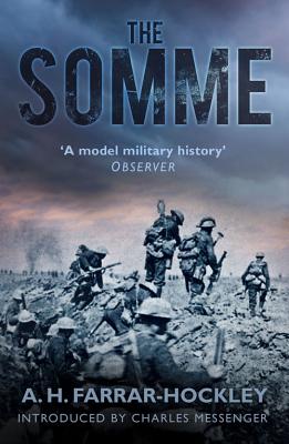 The Somme - Farrar-Hockley, A.H., and Messenger, Charles (Introduction by)