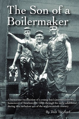 The Son of a Boilermaker - Twyford, Tom