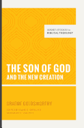 The Son of God and the New Creation