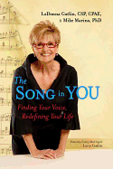 The Song in You: Finding Your Voice, Redefining Your Life