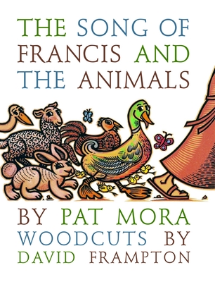 The Song of Francis and the Animals - Mora, Pat