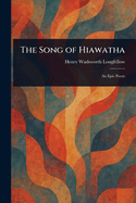 The Song of Hiawatha